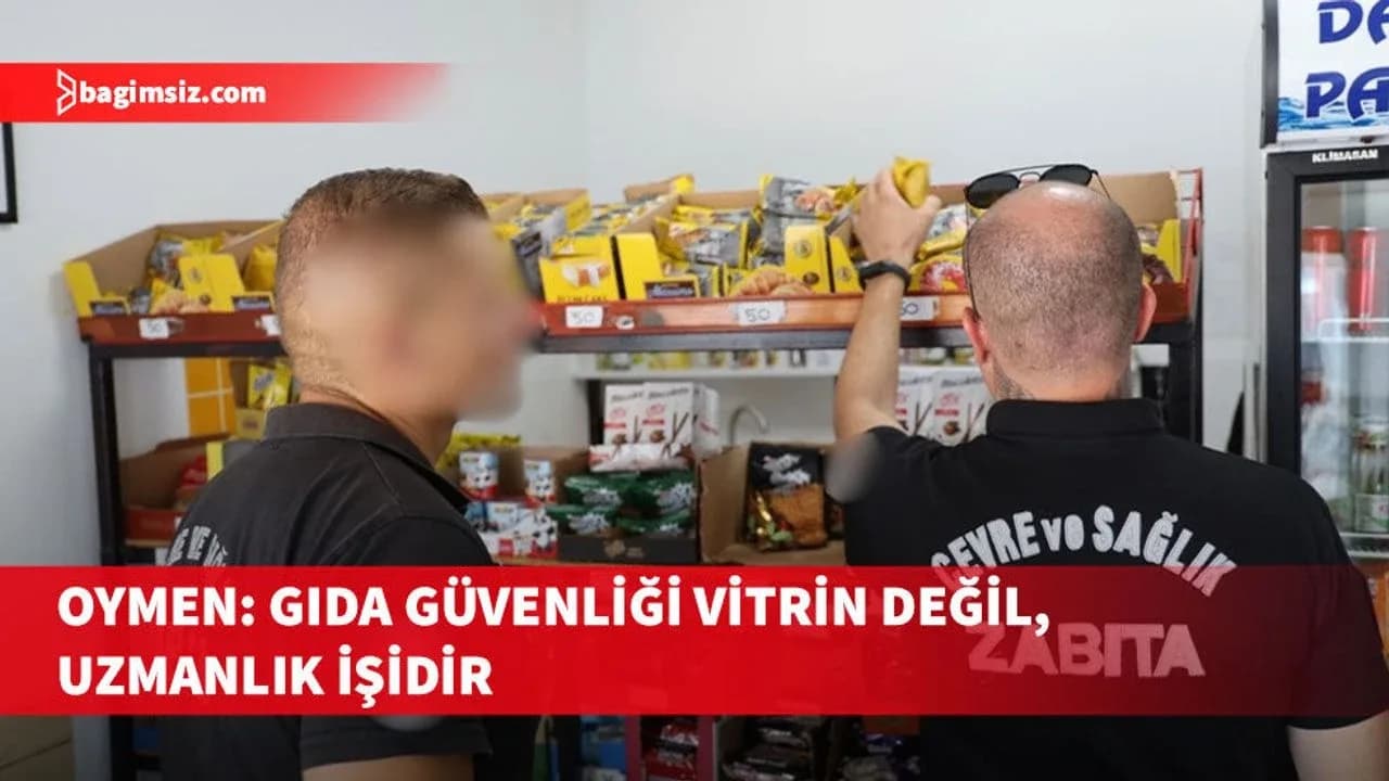 Oymen, okul kantini denetimlerinin uzmanlıkla yapılması için belediyelere çağrı yaptı