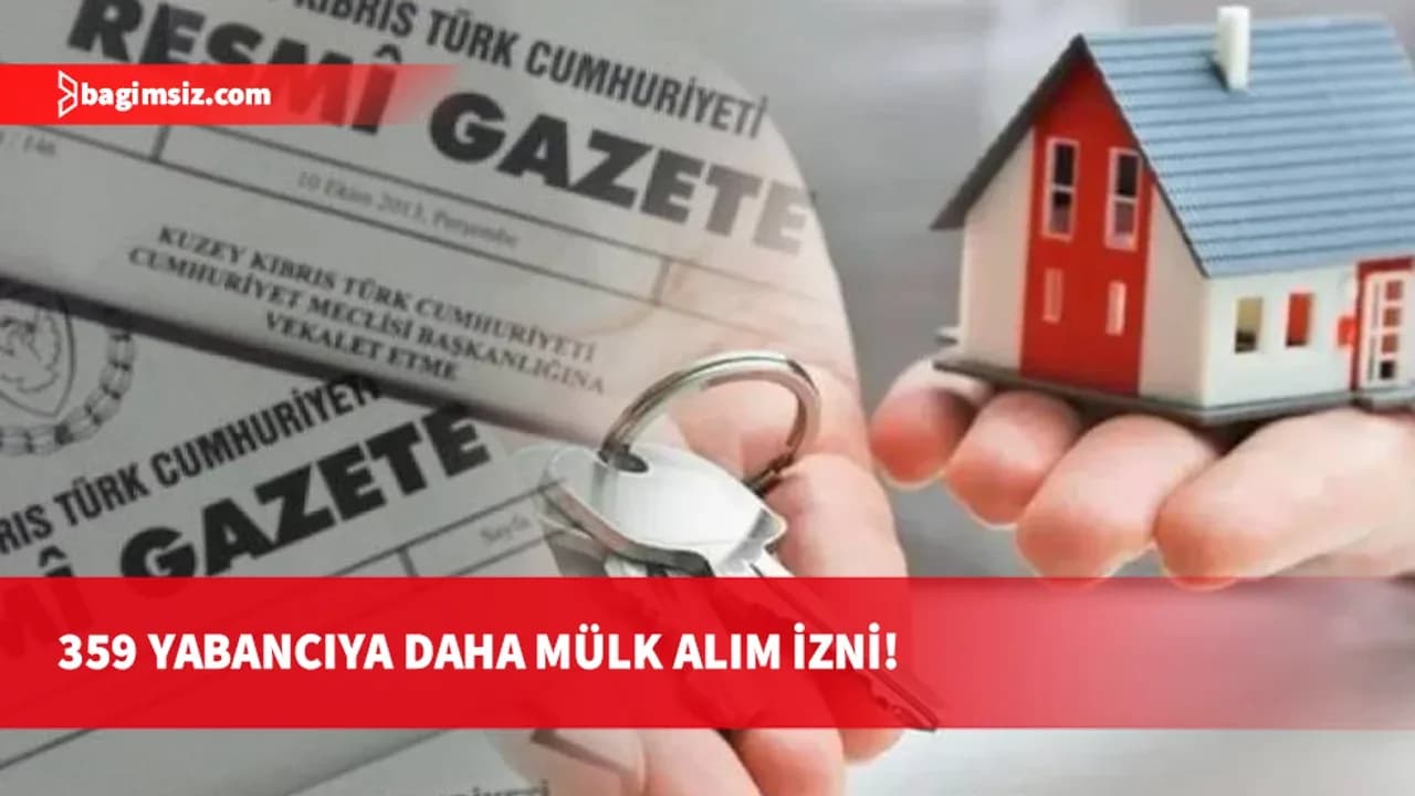 359 yabancı uyruklu kişiye daha taşınmaz mal satın alma izni verildi
