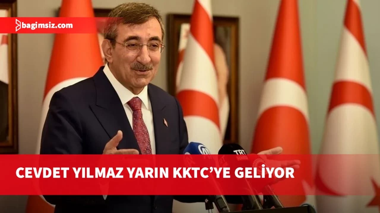 Türkiye Cumhurbaşkanı Yardımcısı Yılmaz KKTC'ye geliyor