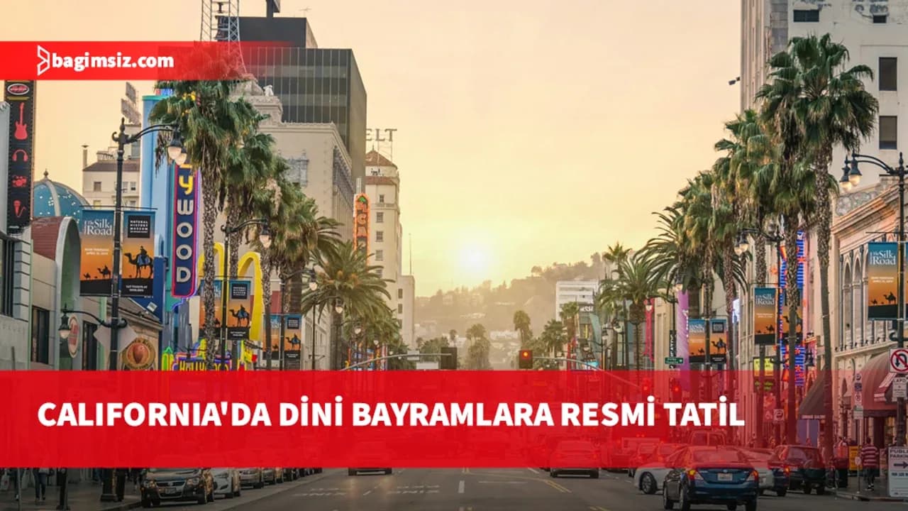 California'da Ramazan ve Kurban bayramları resmi tatil olarak tanındı