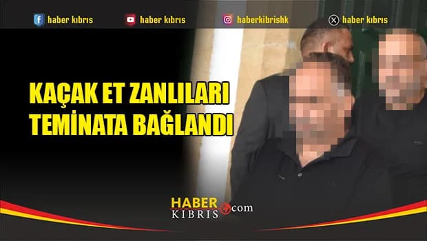 Kaçak et zanlıları teminata bağlandı