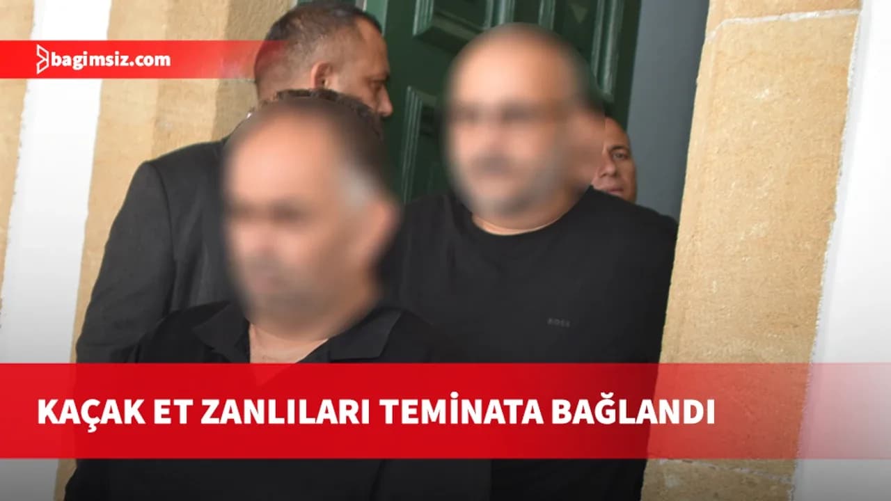 5.8 Ton kaçak et operasyonu: Zanlılar teminata bağlandı