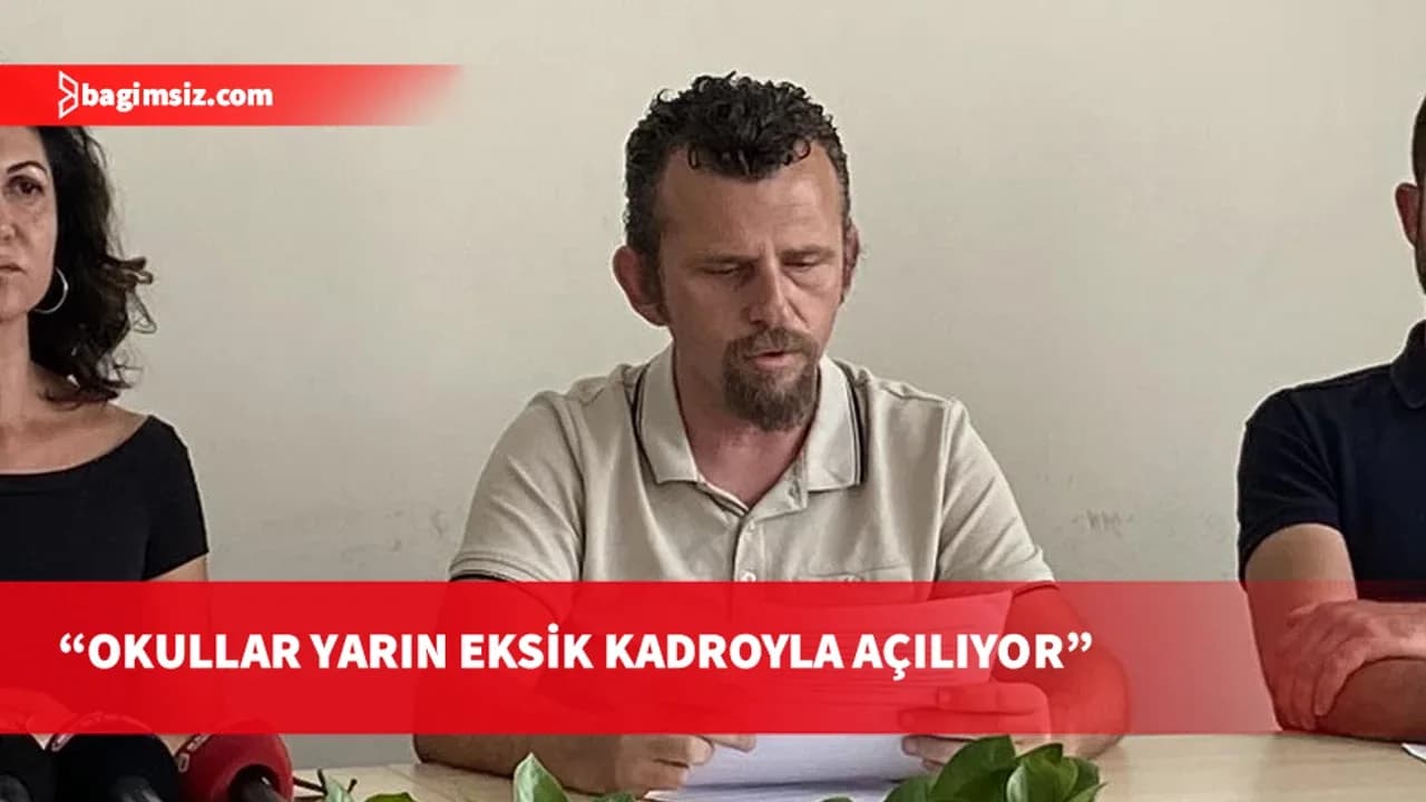 Zekai: Okullar yarın eksik kadrolarla açılacak