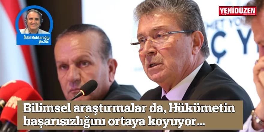 Bilimsel araştırmalar da, Hükümetin başarısızlığını ortaya koyuyor…