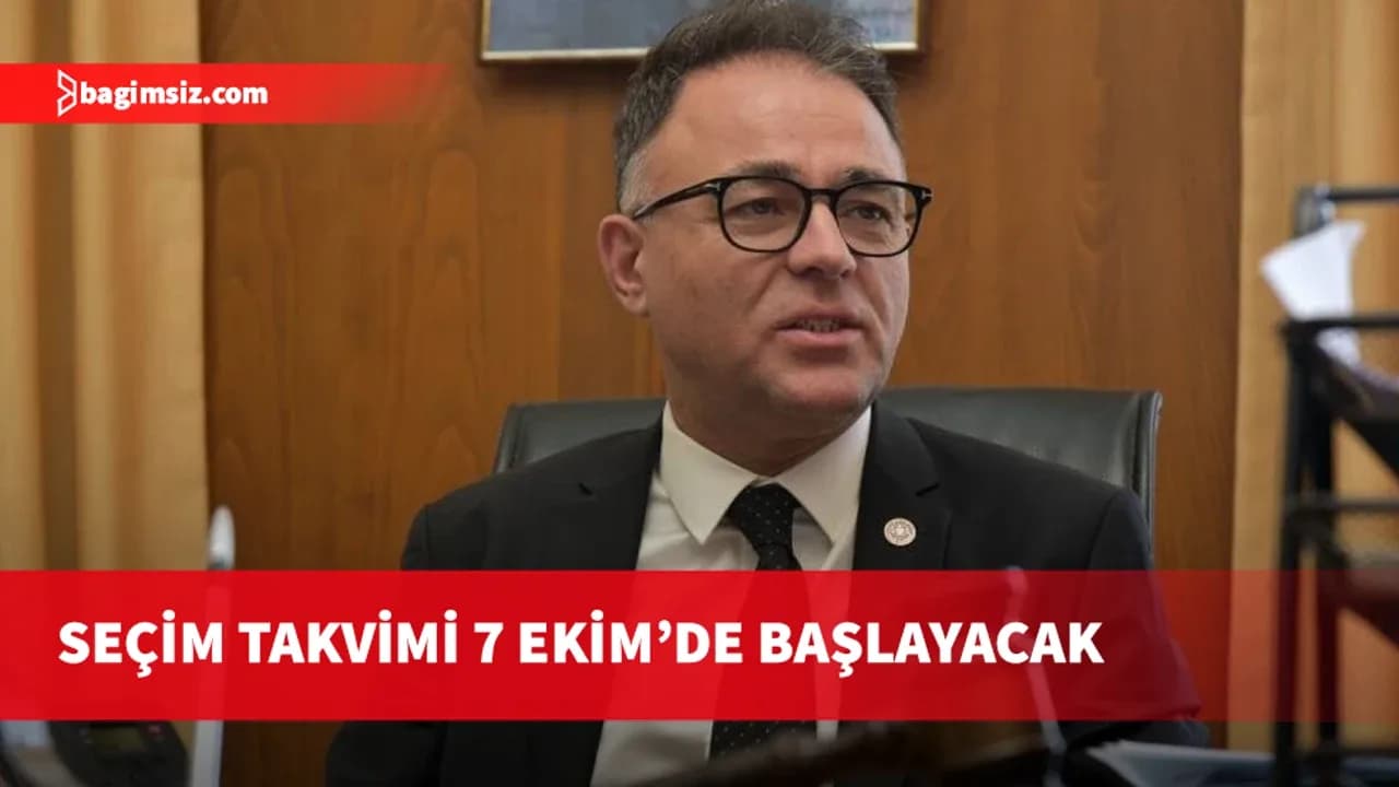Özerdağ: Seçim takvimi 7 Ekim’de başlayacak