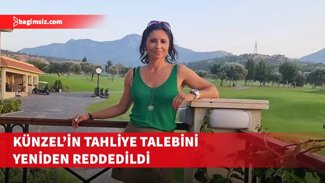 Ewa Künzel’in tahliye talebi reddedildi