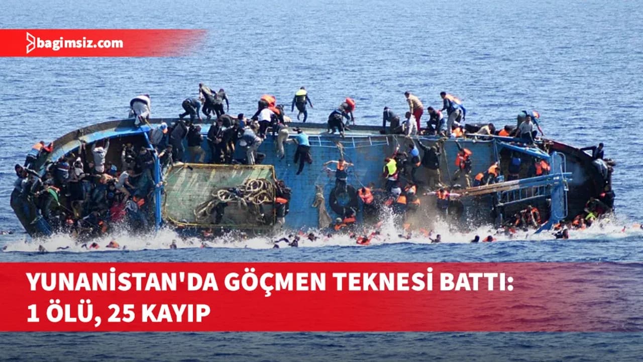 Yunanistan'da düzensiz göçmenleri taşıyan teknenin batması sonucu 1 kişi öldü, 25 kişi kayboldu