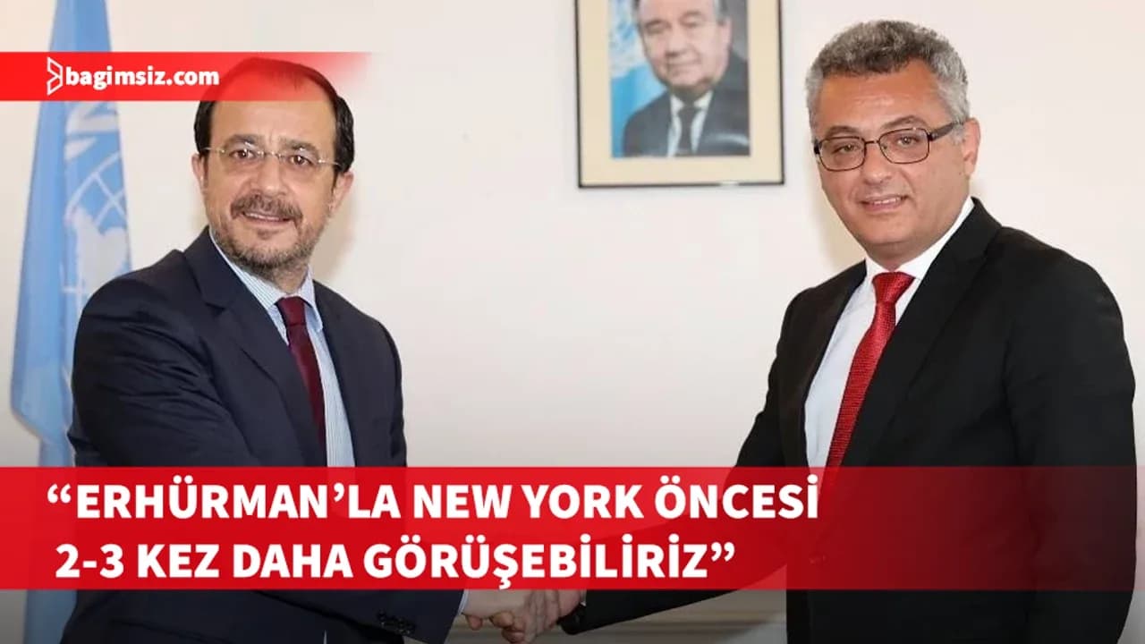 Hristodulidis: New York öncesi Erhürman’la iki ya da üç kez daha görüşmek istiyorum