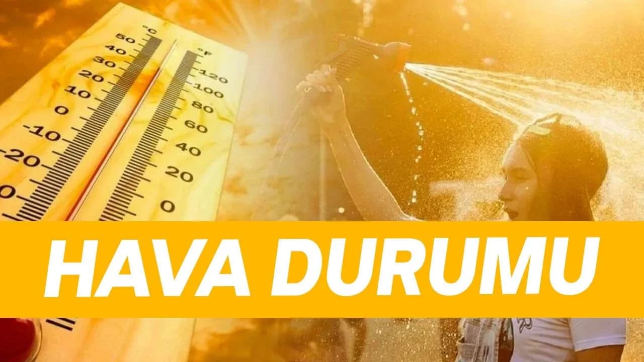 Hava sıcak olacak: Üç gün sis bekleniyor