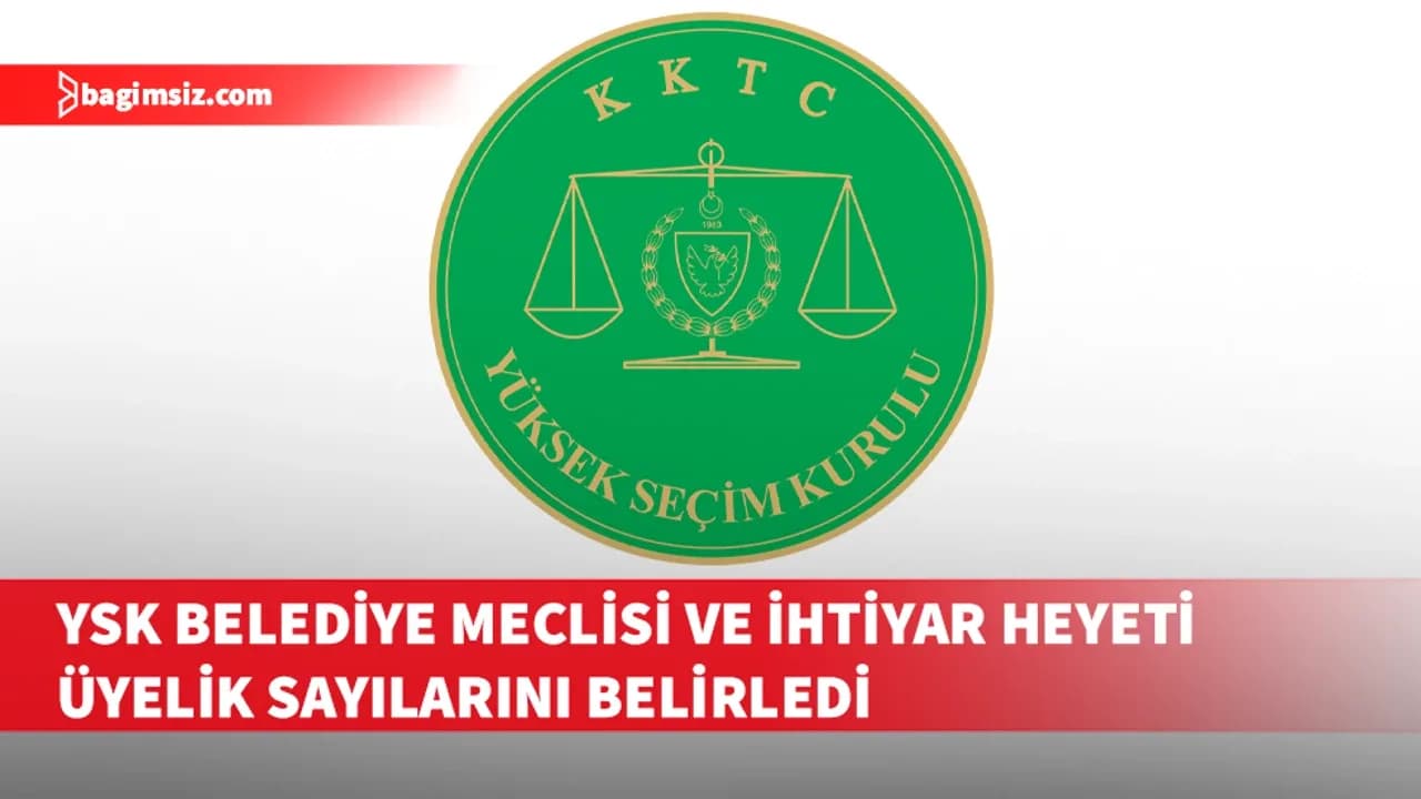 YSK belediye meclisi ve ihtiyar heyeti üyelik sayılarını belirledi