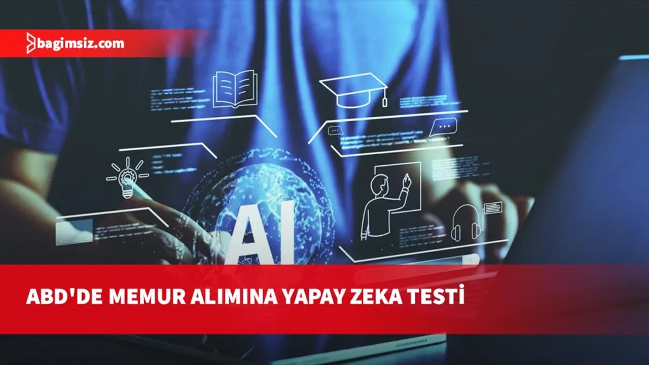 ABD'de memur adaylarını artık yapay zeka mülakat yapacak