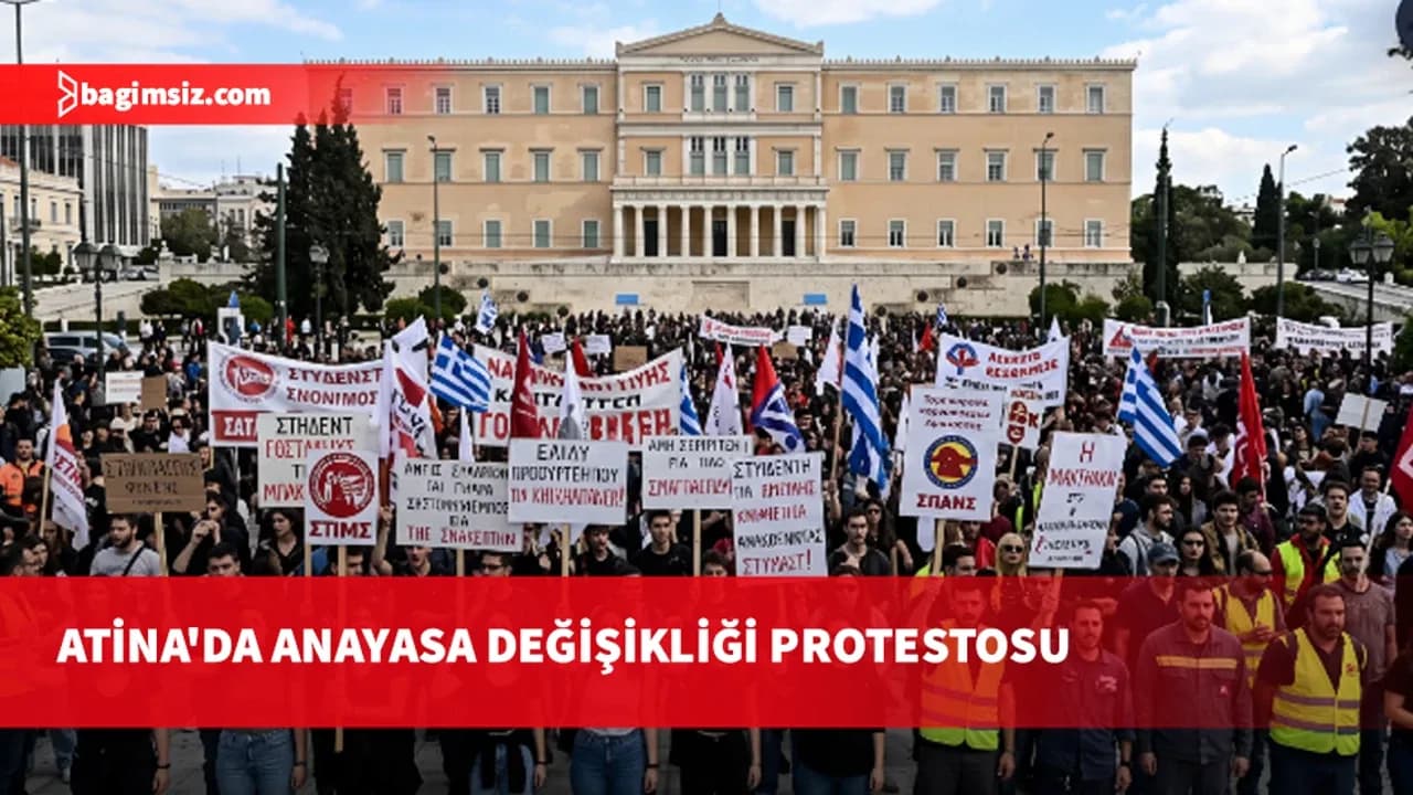 Yunanistan'da öğrenciler ve memurlar, anayasa değişikliğini protesto etti