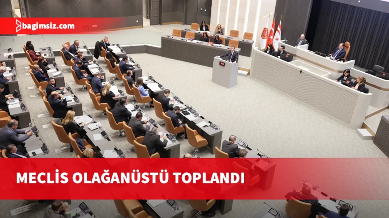 Meclis Genel Kurulu olağanüstü toplandı
