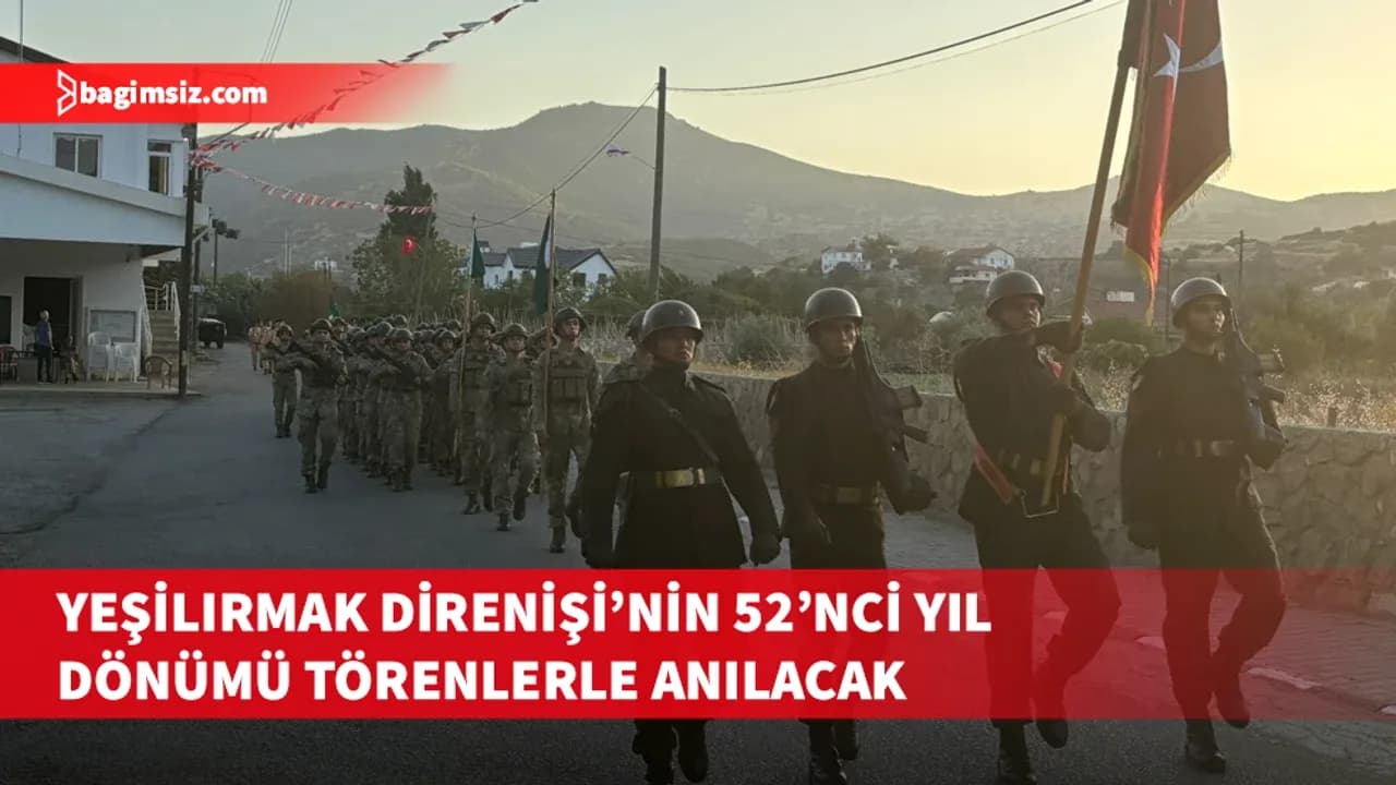Yeşilırmak Direniş ve Bütünleşme Günü yarın törenlerle kutlanacak