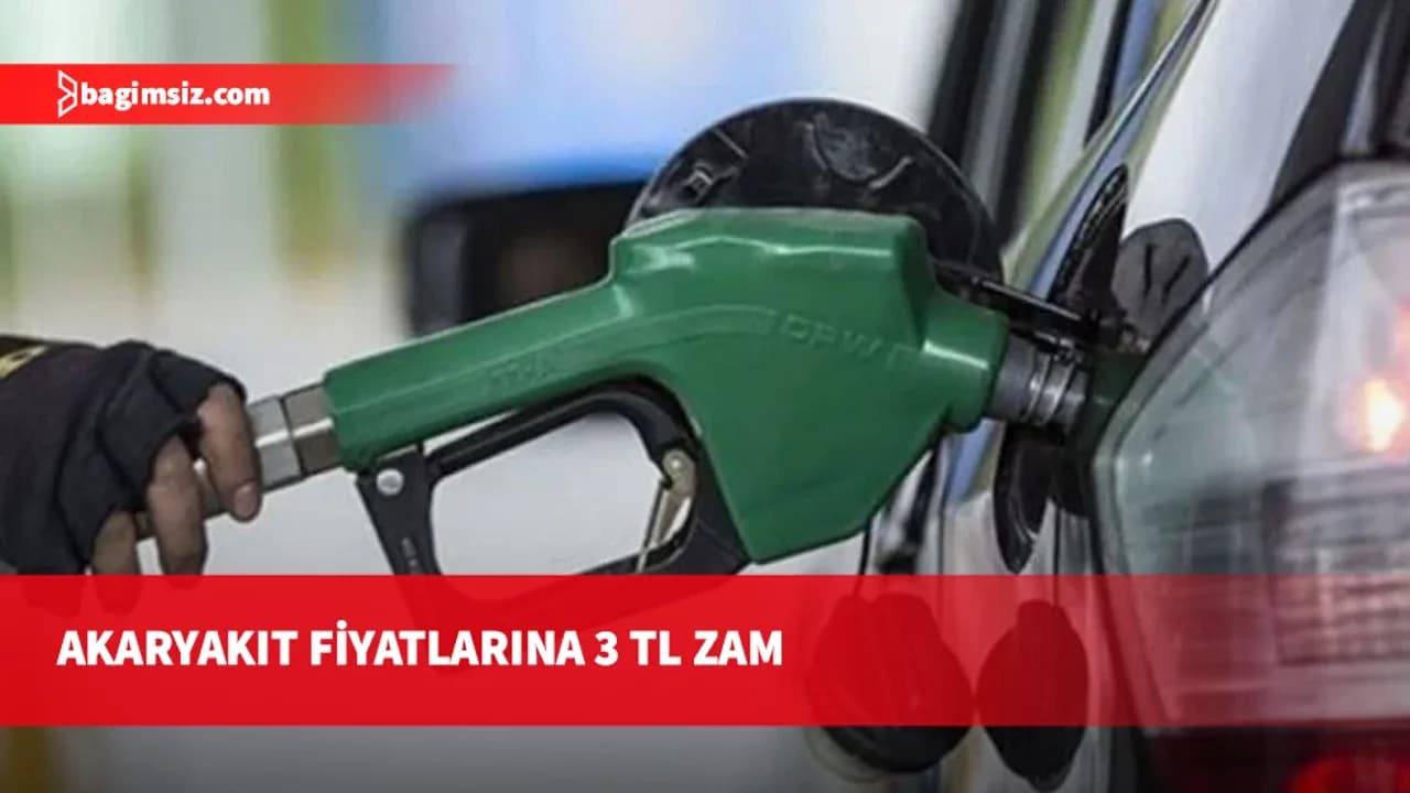 Akaryakıta 3 TL zam: Yeni tarife gece yarısı yürürlüğe giriyor!