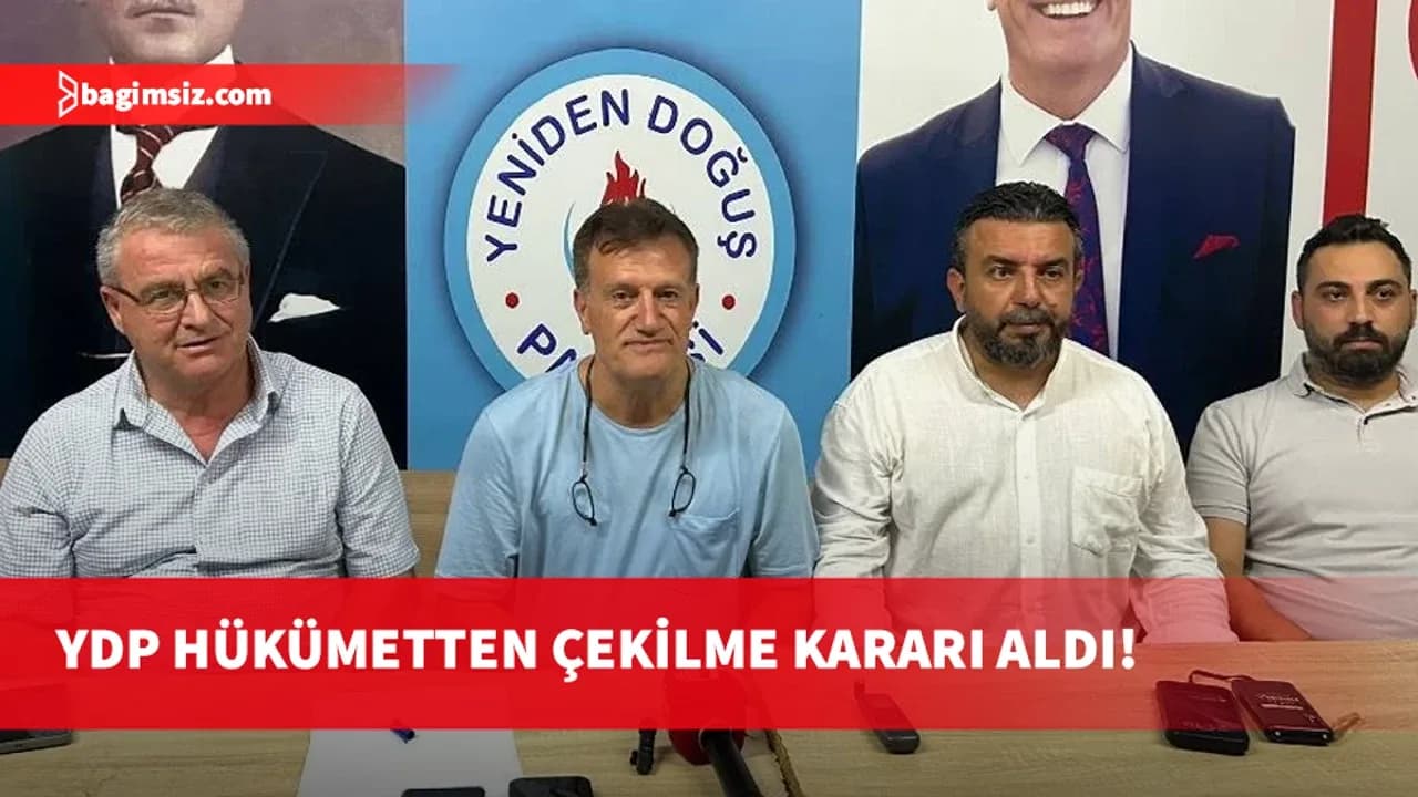 YDP hükümetten çekilme kararı aldı!