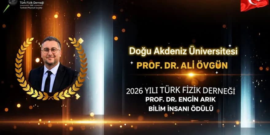 DAÜ Öğretim Üyesi Övgün, “2026 Yılı Prof. Dr. Engin Arık Bilim İnsanı Ödülü”nü aldı