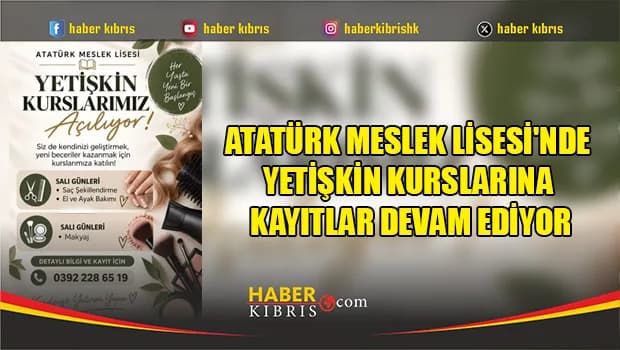 Atatürk Meslek Lisesi'nde Yetişkin Kurslarına Kayıtlar Devam Ediyor