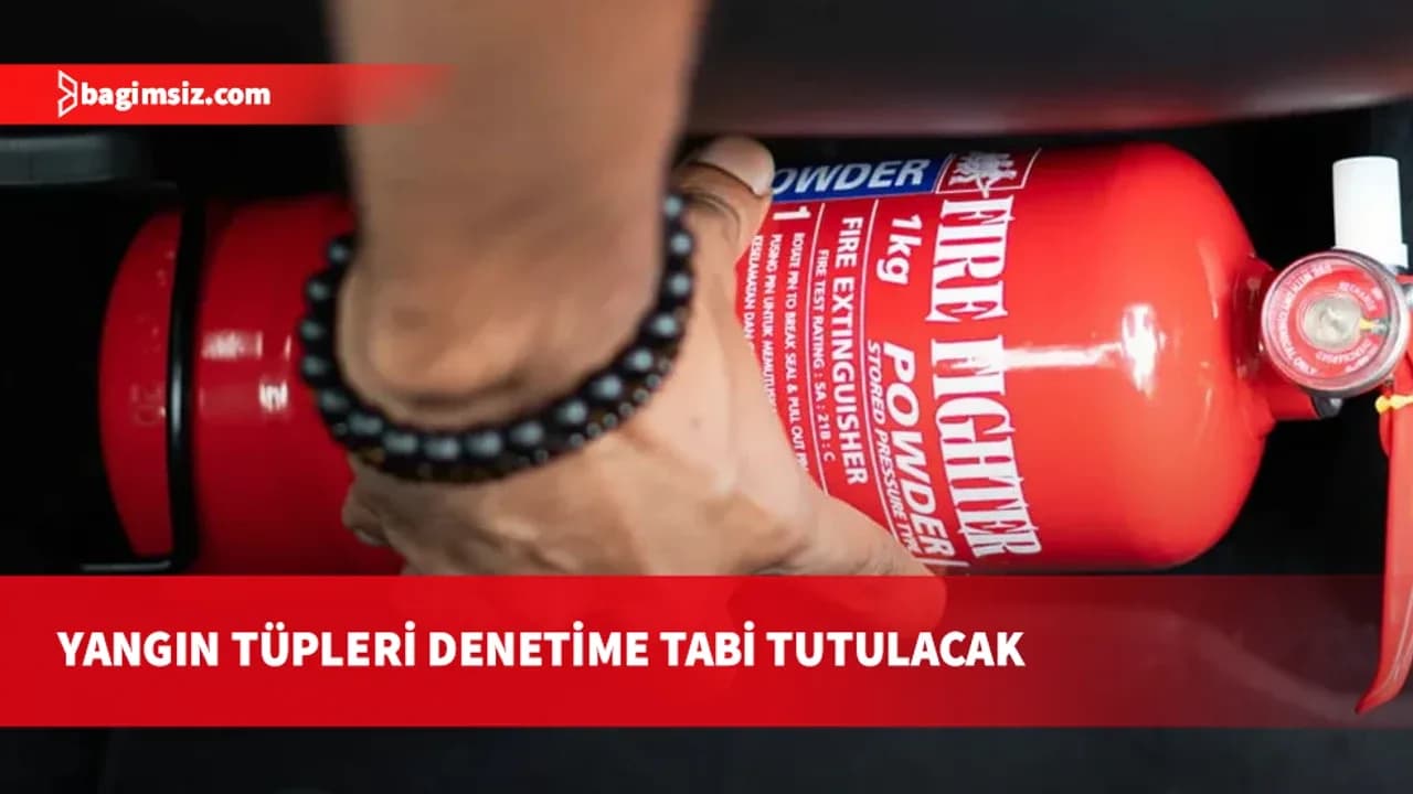 Yangın tüpü ve trafik setlerine sıkı denetim: CE veya TSE belgesi zorunlu oldu!