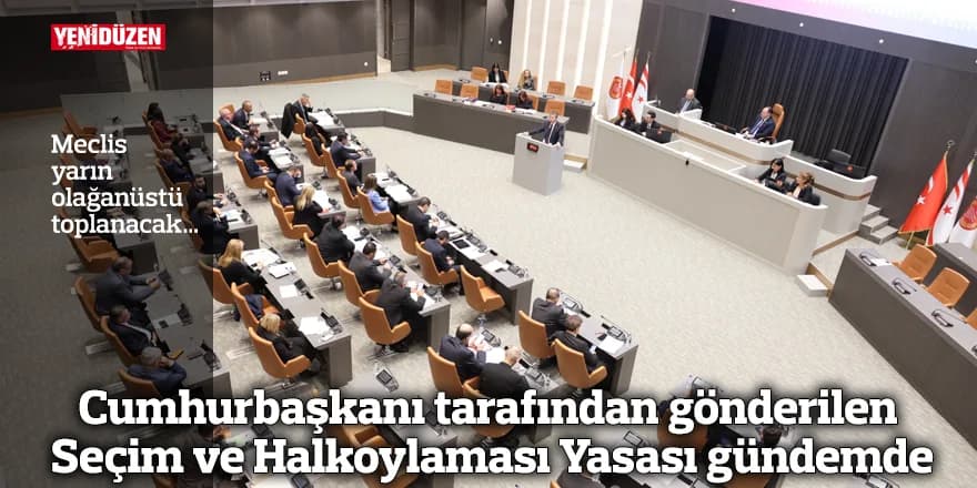 Meclis yarın olağanüstü toplanacak