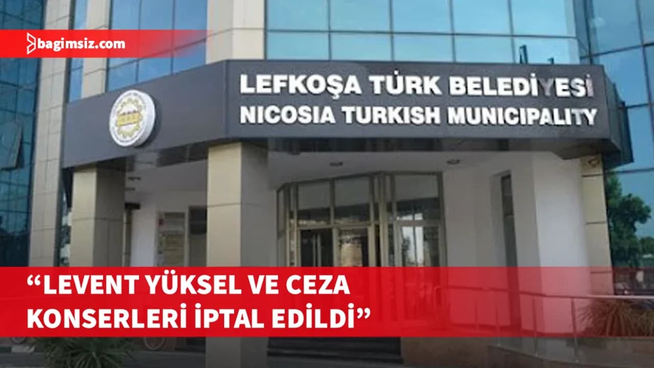 Harmancı: Levent Yüksel ve Ceza konserleri iptal edildi