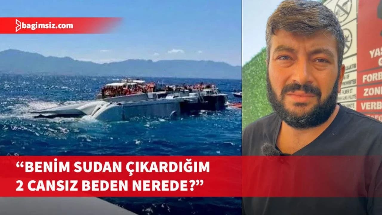 Kazazede Seydi Alay: Hayatını kaybedenler arasında sudan çıkardığım iki kişi yok