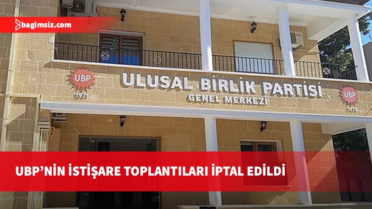 UBP, Başbakan Üstel’in katılımıyla yapılacak istişare toplantılarını iptal etti