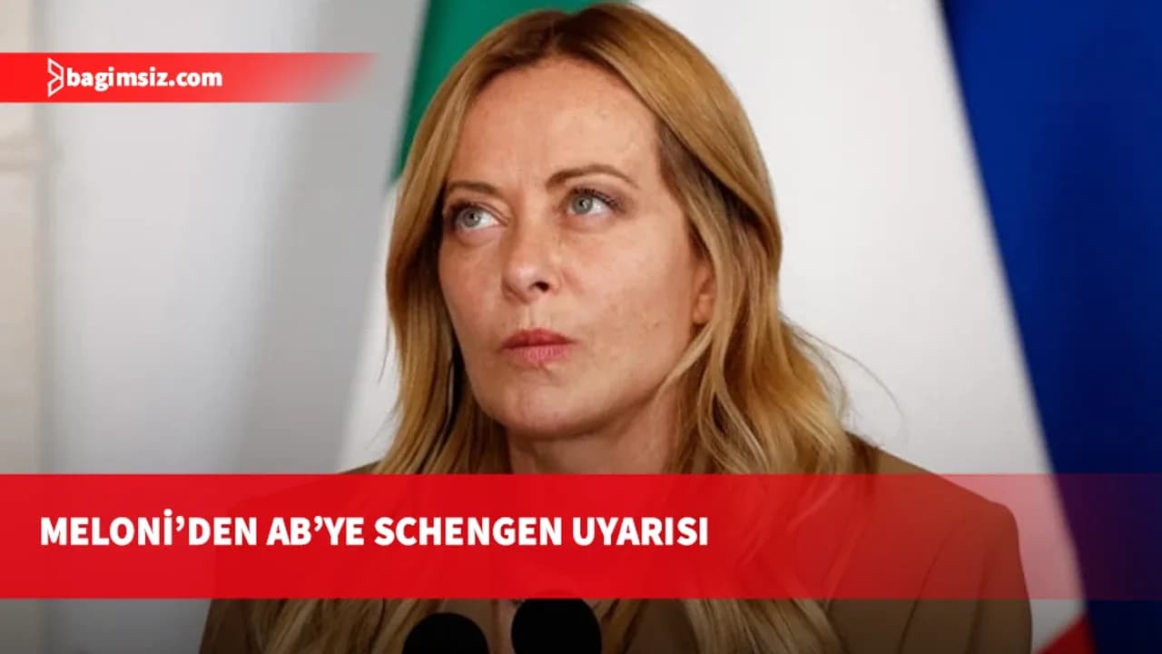 İtalya Başbakanı Meloni'den AB'ye Schengen uyarısı