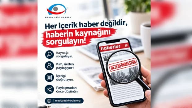 Medya Etik Kurulu: “Her içerik haber değildir, haberin kaynağını sorgulayın”