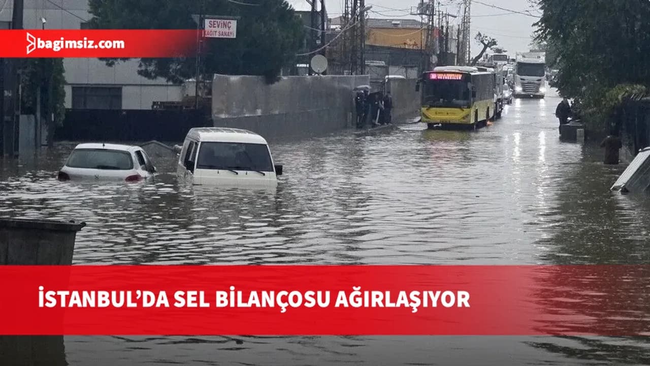İstanbul'da sel bilançosu ağırlaşıyor: 1 ölü, bini aşkın su baskını, araçlar sürüklendi