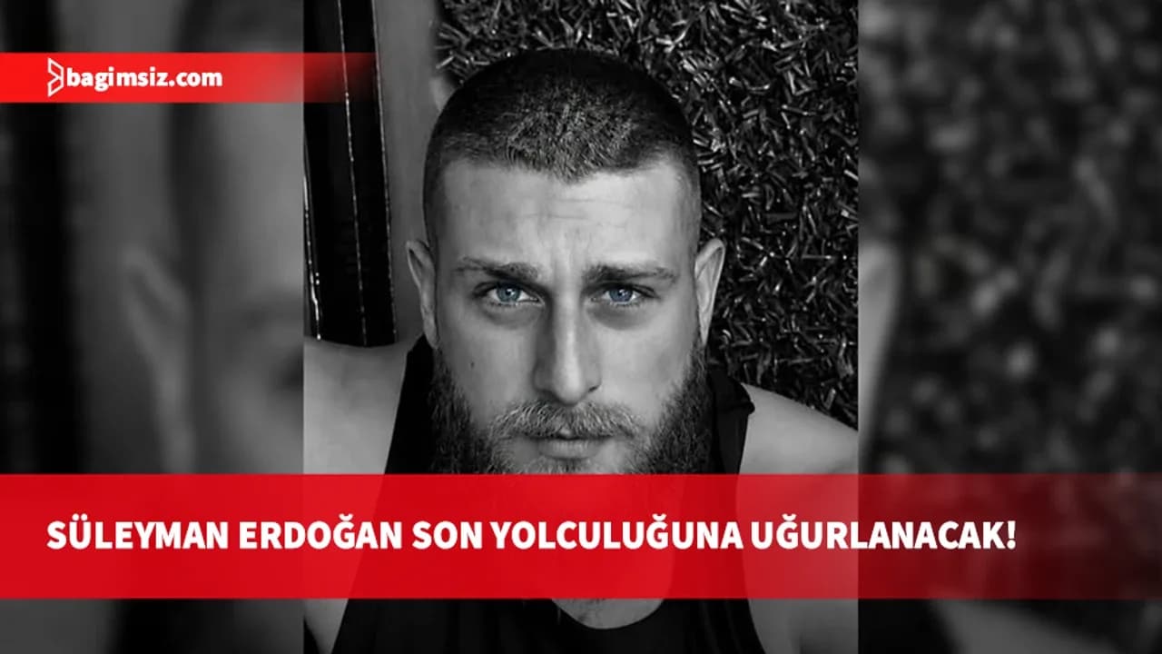 Gemi faciasında hayatını kaybeden Süleyman Erdoğan, yarın Esentepe’de defnedilecek