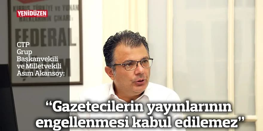 “Gazetecilerin yayınlarının engellenmesi kabul edilemez”