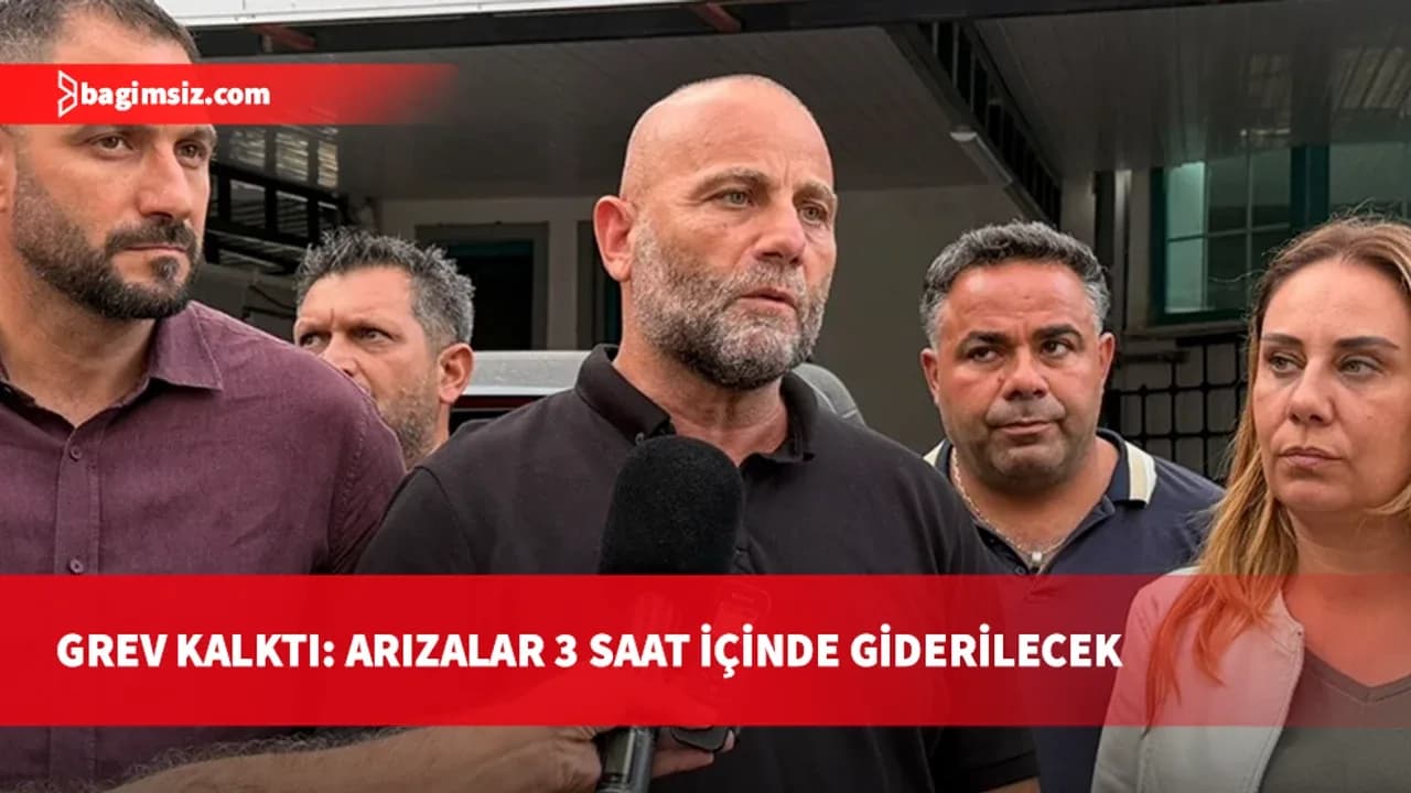 Tuğcu: Grevi kaldırdık, arızalar 3 saat içinde giderilecek