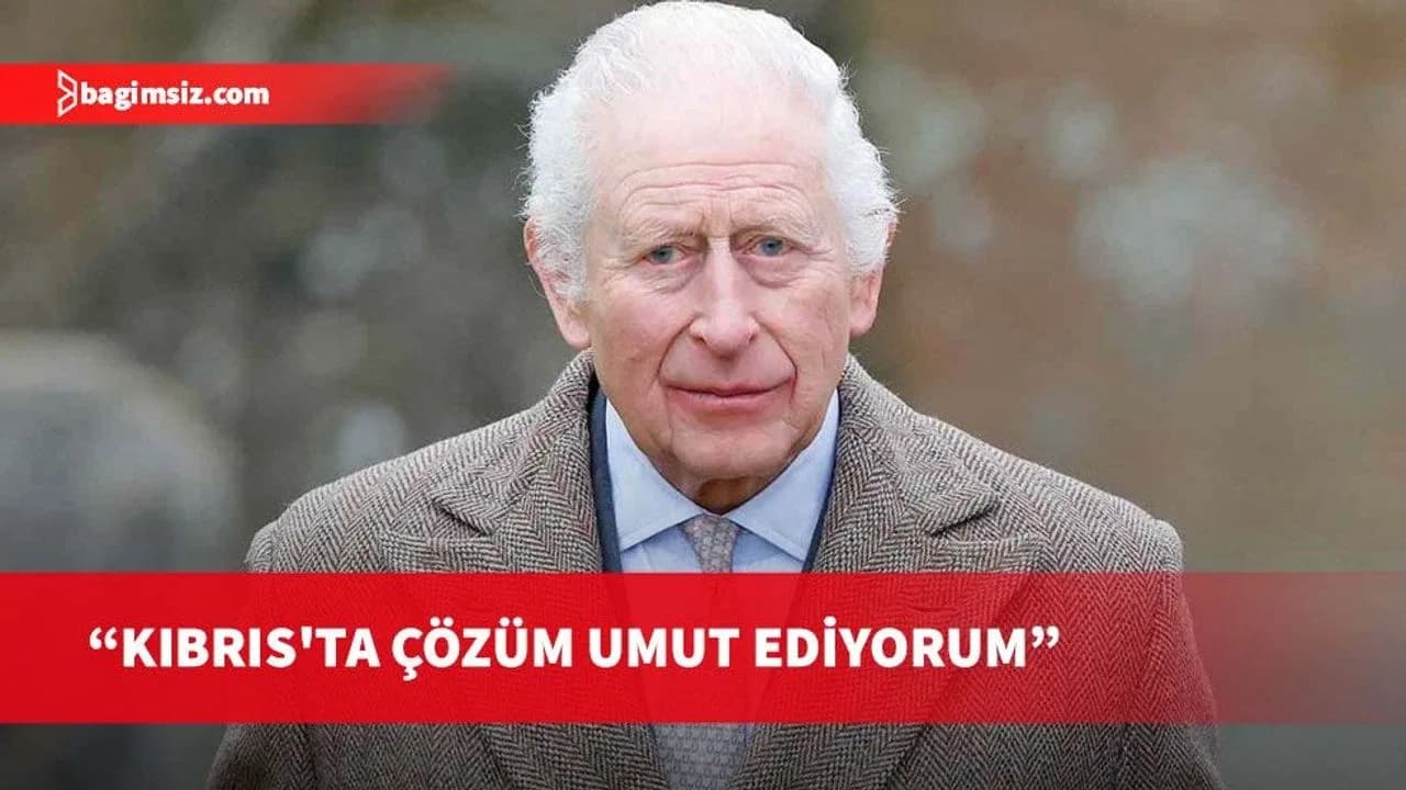 Kral Charles, Kıbrıs'ın hala bölünmüş olmasına üzüntüsü belirtti, soruna çözüm umut etti