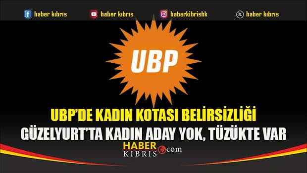 UBP’de kadın kotası belirsizliği: Güzelyurt’ta kadın aday yok, tüzükte var