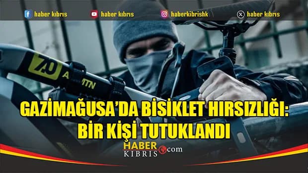 Gazimağusa’da bisiklet hırsızlığı: Bir kişi tutuklandı