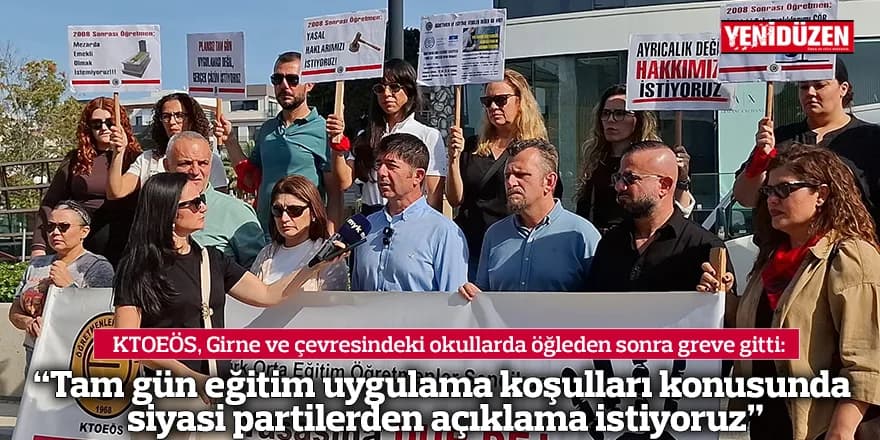 KTOEÖS, Girne ve çevresindeki okullarda öğleden sonra greve gitti