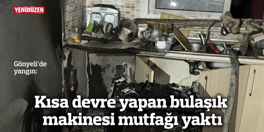 Gönyeli’de kısa devre yapan bulaşık makinesi mutfağı yaktı