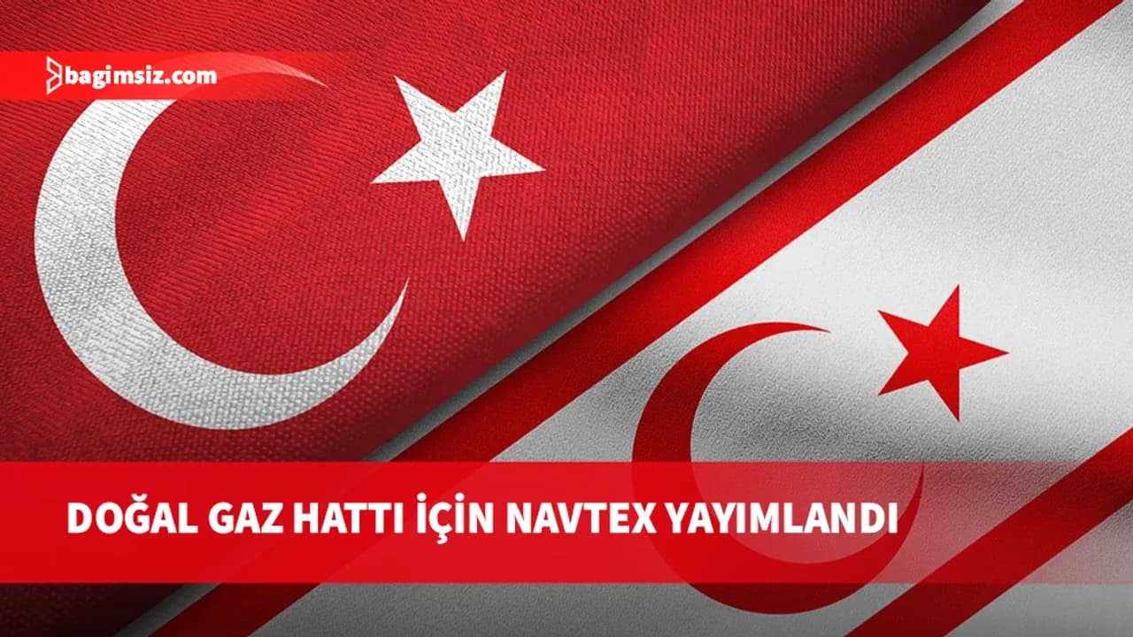 Türkiye-KKTC doğal gaz hattı için NAVTEX yayımlandı