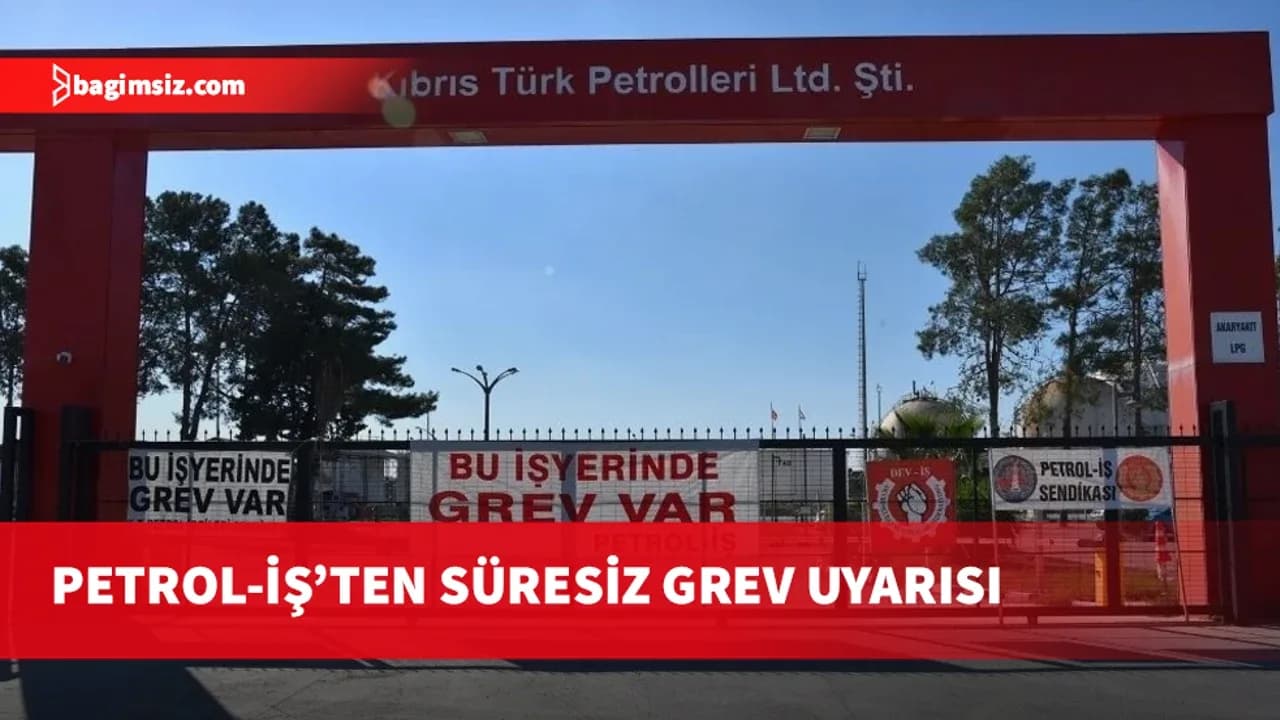 Petrol-İş’ten Kalecik Dolum Tesisleri’nde uyarı grevi