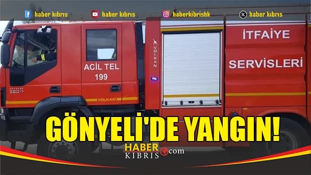 Gönyeli'de yangın!