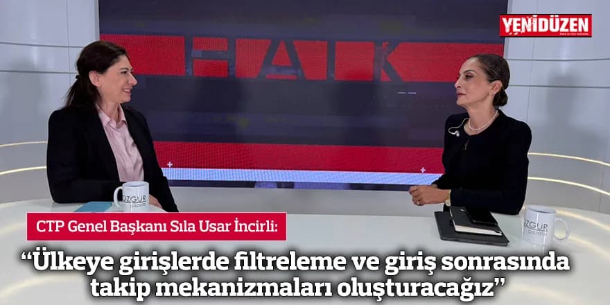 “Ülkeye girişlerde filtreleme ve giriş sonrasında takip mekanizmaları oluşturacağız”