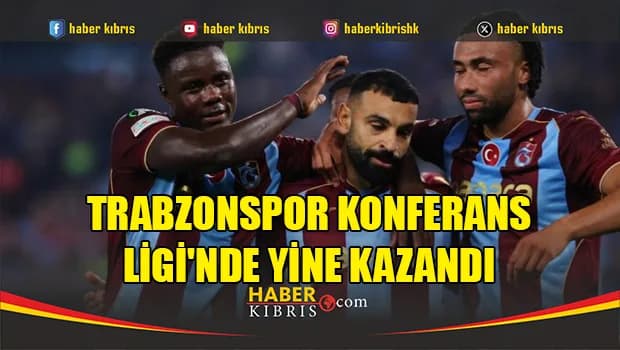 Trabzonspor Konferans Ligi'nde yine kazandı