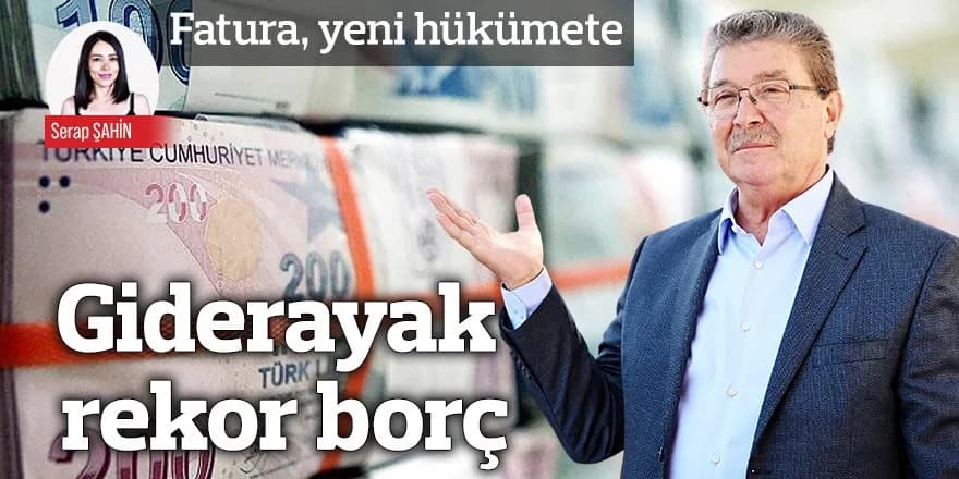 Giderayak rekor borç