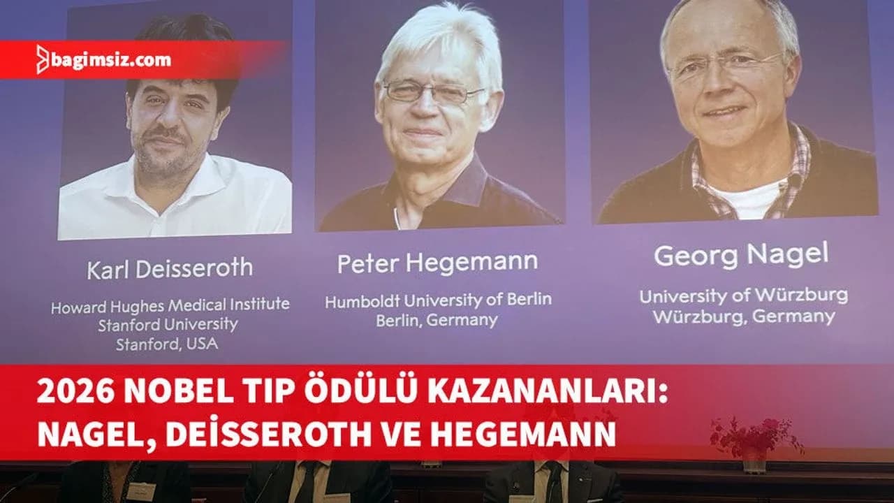 Deisseroth, Hegemann ve Nagel, 2026 Nobel Tıp Ödülü'nü kazandılar