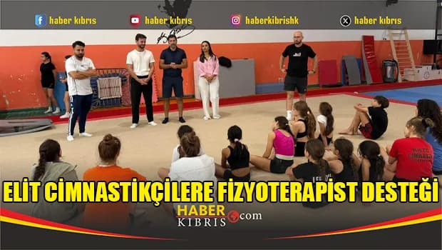 Elit cimnastikçilere fizyoterapist desteği