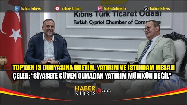 TDP heyeti KTTO'yu ziyaret etti