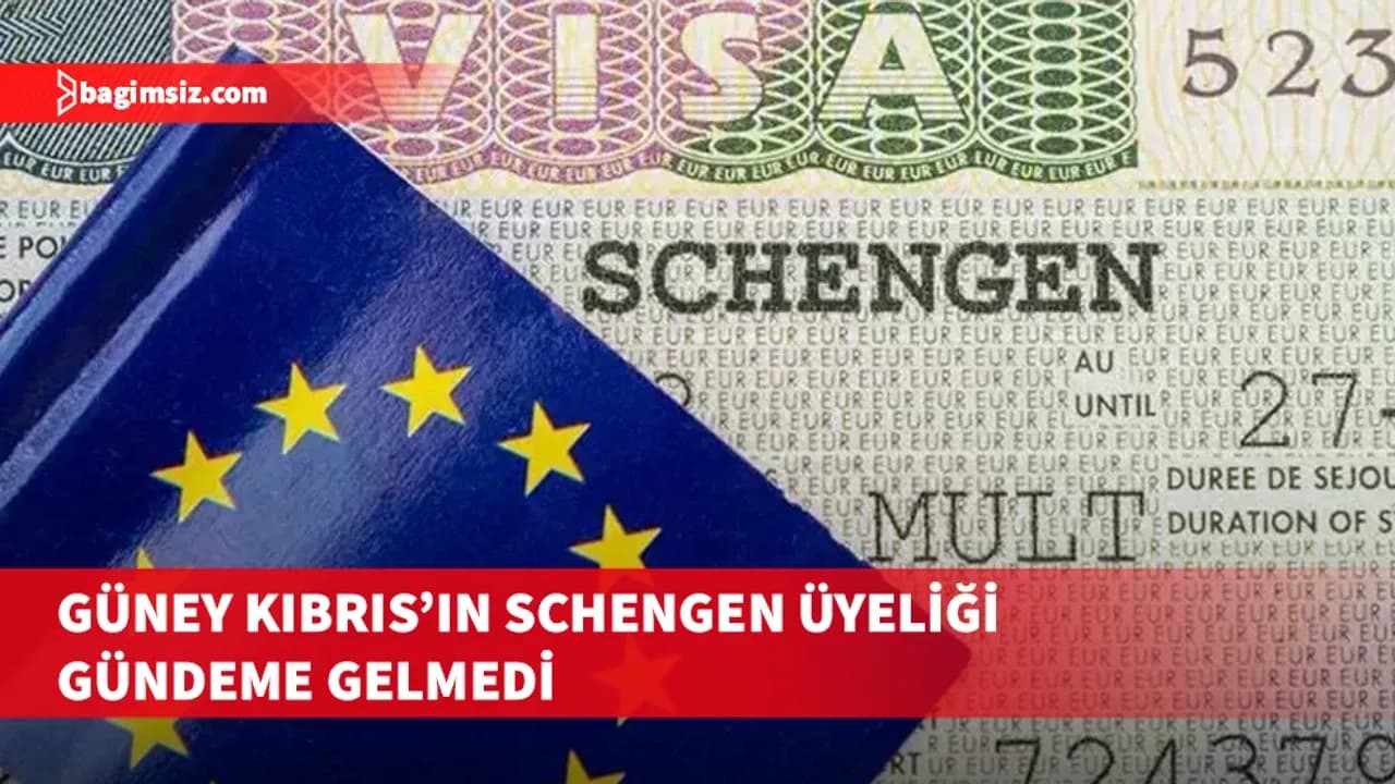 Güney Kıbrıs’ın Schengen üyeliği AB Konseyi’nin gündemine alınmadı