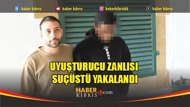 Uyuşturucu zanlısı suçüstü yakalandı