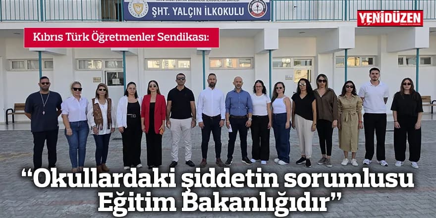 “Okullardaki şiddetin sorumlusu Eğitim Bakanlığıdır”